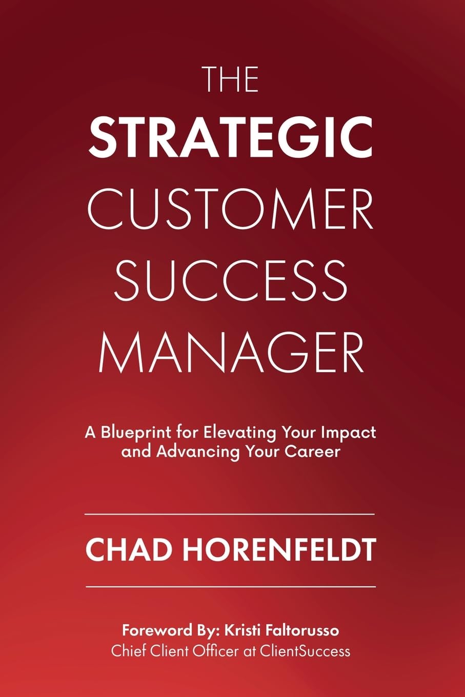 The Strategic Customer Success Manager - Katie Chambers Editor